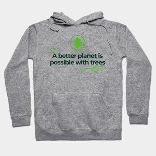 Plant a tree Save the planet Hoodie